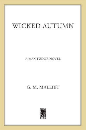 [Max Tudor 01] • Wicked Autumn · A Max Tudor Novel